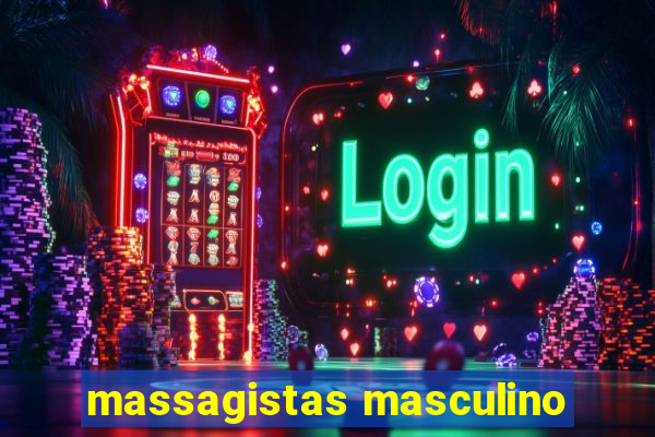 massagistas masculino